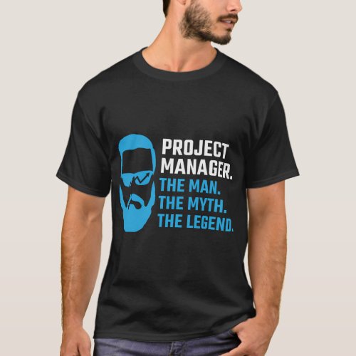 The Myth Legend Projectager Supervisor Boss T_Shirt