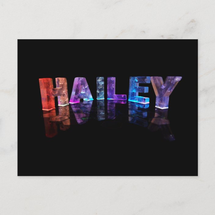 The Name Hailey In 3d Lights Photograph Postcard 