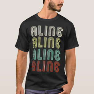 The Name Is Aline In Retro Vintage Disco Funny T-Shirt