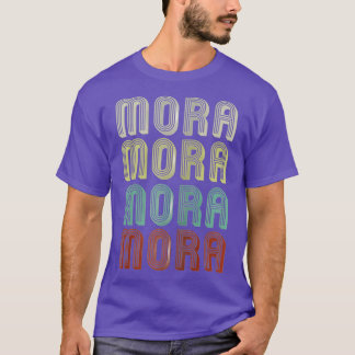 The Name Is Mora In Retro Vintage Disco Funny T-Shirt