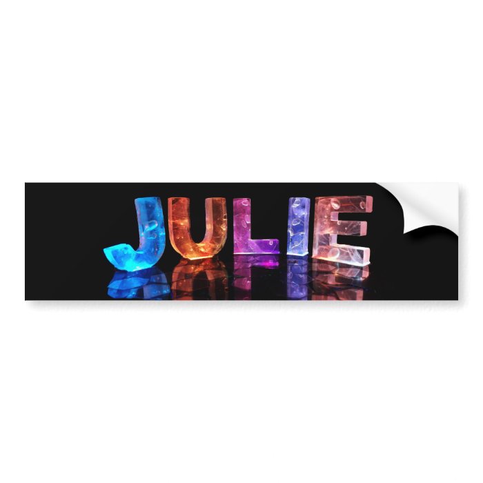 The Name Julie in 3D Lights (Photograph) Bumper Sticker