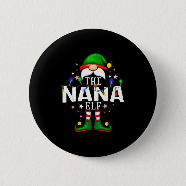 The Nana Elf Christmas Family Pajama Party  Button (Front)