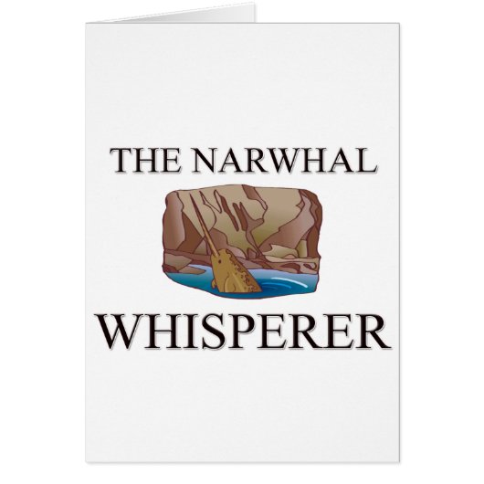 The Narwhal Whisperer Cards (Front)