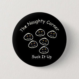 The Naughty Corner Pinback Button