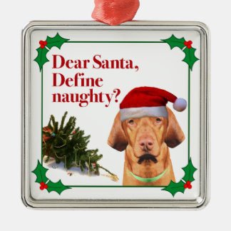 The Naughty Vizsla Ornament