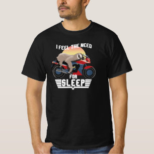 The Need For Sleep   Funny Sloth T-Shirt