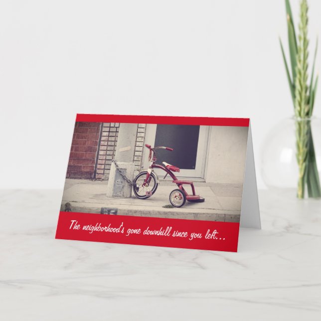 The neighborhood's gone downhill greeting card (Front)