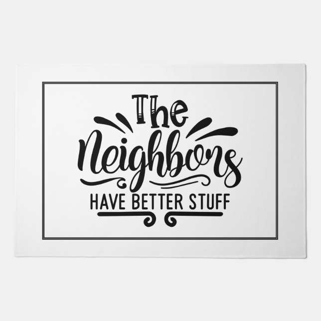 The Neighbors Envy - Better Stuff Doormat (Front)