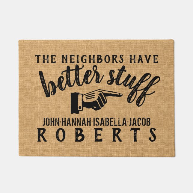 The Neighbors Have Better Stuff Funny Personalized Doormat (Front)