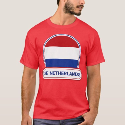 The Netherlands Country Badge The Netherlands Flag T_Shirt