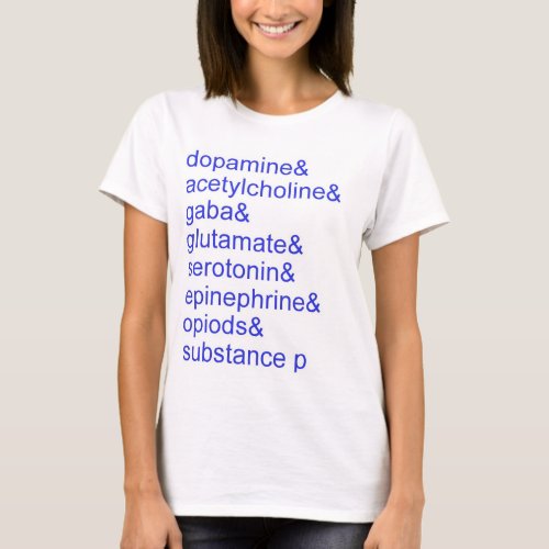 The Neurotransmitters T_Shirt