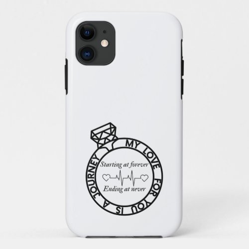 The Never_Ending Lover Journey iPhone 11 Case