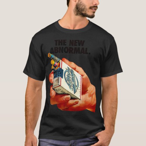 The New Abnormal Smoker Smoking Smoke T_Shirt