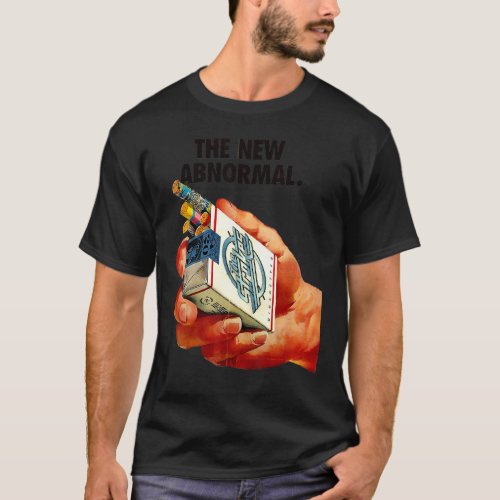 The New Abnormal Smoker Smoking Smoke T_Shirt