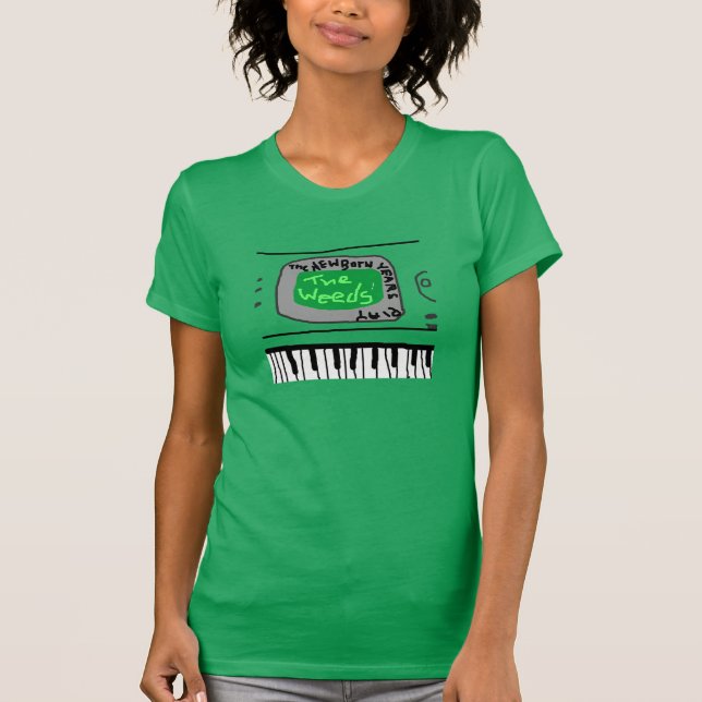 "The New Born Years Play the Weeds" Women's Shirt. T-Shirt (Front)