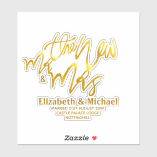 The New Mr and Mrs (add name, date, venue) Gold Sticker