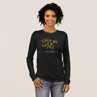 The NEW MRS -ADD NAME - Gold Calligraphy Bride Long Sleeve T-Shirt