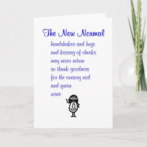 The New Normal Funny Poem For Friend Card