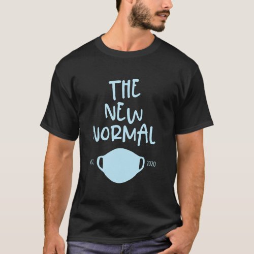 The New Normal Mask Est 2020 Graphic Novelty Pande T_Shirt