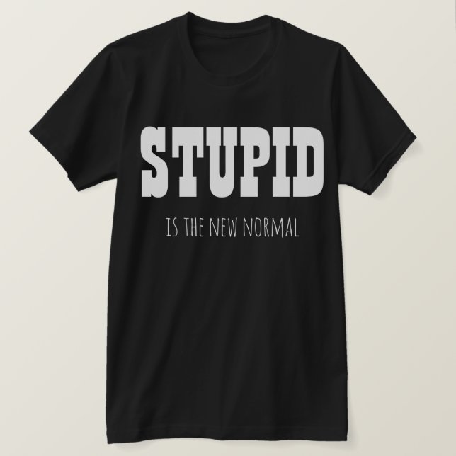 The New Normal T-Shirt (Design Front)