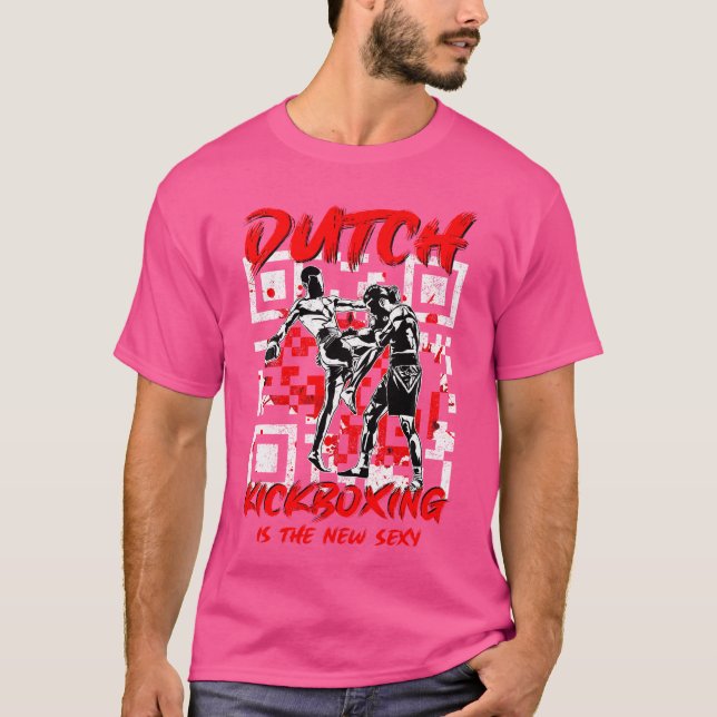 The New Sexy Martial Art Muay Thai Dutch Kickboxin T-Shirt (Front)