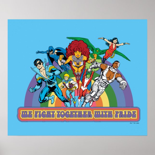 The New Teen Titans - We Fight Together With Pride Poster (Front)