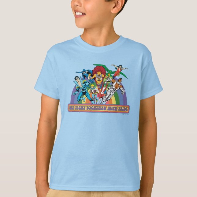 The New Teen Titans - We Fight Together With Pride T-Shirt (Front)