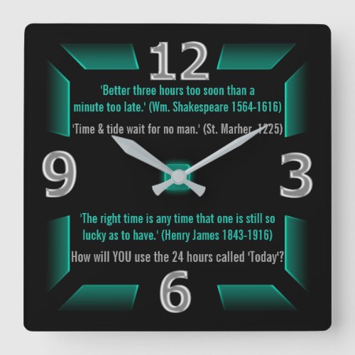 The Next 24 Hours are Yours Green Black Gray Square Wall Clock