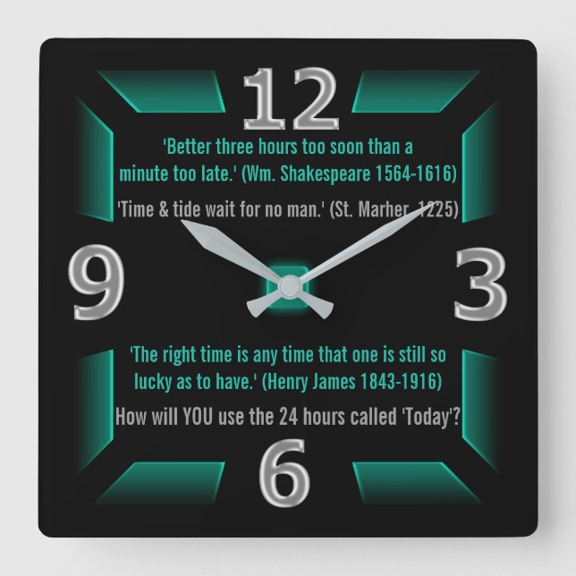 The Next 24 Hours are Yours (Green, Black, Gray) Square Wall Clock (Front)