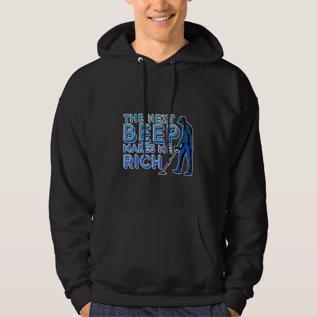 The Next Beep Makes Me Rich Hoodie (Front)