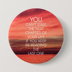 The Next Chapter Life Quote Pinback Button