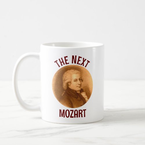 The Next Mozart Funny Classical Music Pianist Coffee Mug