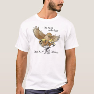 The Next to the Last Act of Defiance T-Shirt