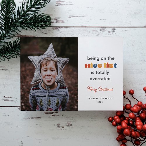 The Nice List is Overrated Single Photo Holiday Card