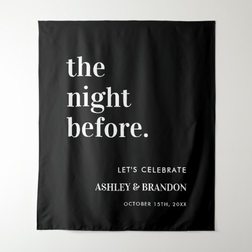 The Night Before Black Wedding Rehearsal Dinner Tapestry