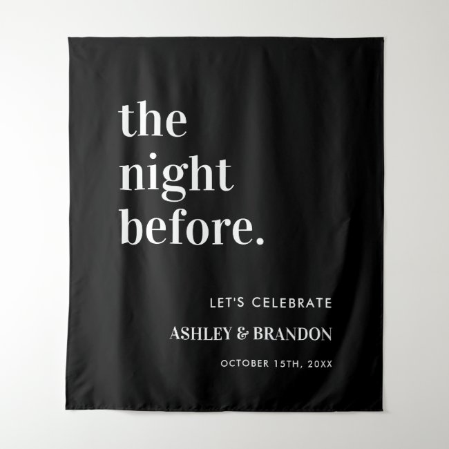 The Night Before Black Wedding Rehearsal Dinner Tapestry