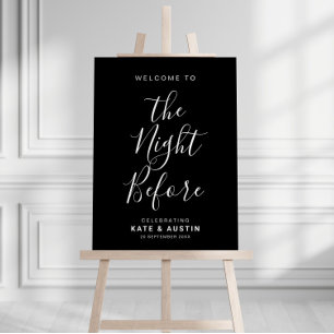 The night before black & white rrehearsal sign