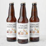 The Night Before Couple&#39;s Rehearsal Dinner Beer Bottle Label