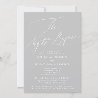 The Night Before Gray Rehearsal Dinner Wedding Invitation