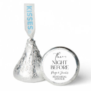 The Night Before Minimal Wedding Rehearsal Dinner Hershey®'s Kisses®