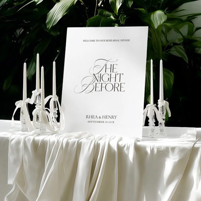 The Night Before Modern Black & White Wedding Sign (Modern Black & White Rehearsal Dinner Welcome Sign)