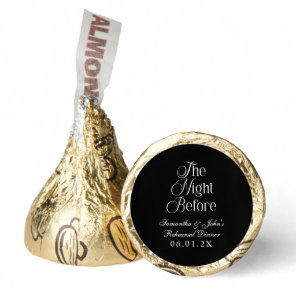 The Night Before Modern Elegant Rehearsal Dinner Hershey®'s Kisses®