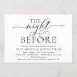 The Night Before, Modern Wedding Rehearsal Dinner Invitation<br><div class="desc">Modern Romantic Calligraphy,  Black Script,  Wedding Rehearsal Dinner invitation card (with card title: the night before). It is perfect for your wedding rehearsal dinner celebration party,  before your best day. Add your details in matching black font / lettering.
#TeeshaDerrick</div>