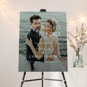 The Night Before Photo Rehearsal Dinner Wedding Foam Board