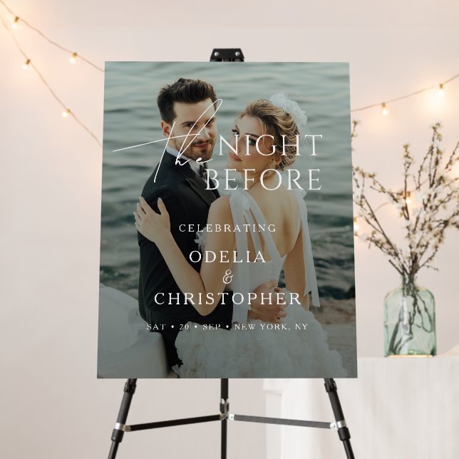 The Night Before Photo Rehearsal Dinner Wedding Foam Board (In Situ (Stand))
