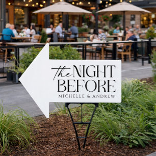 The Night Before Rehearsal Dinner Arrow Yard Sign