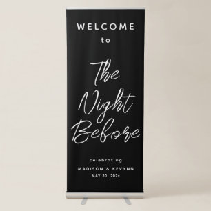 The Night Before Rehearsal Dinner Black Welcome Retractable Banner