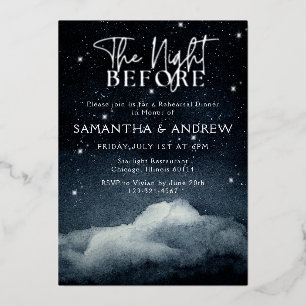 The Night Before Rehearsal Dinner  Foil Invitation