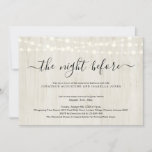 The Night Before Rehearsal Dinner Invitation<br><div class="desc">A wonderfully simple and rustic wood backdrop to invite guests to the rehearsal dinner.</div>