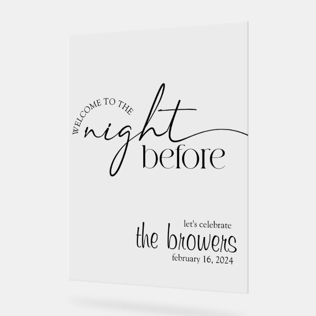 The night before, Rehearsal Dinner, Wedding  Acrylic Sign (Angle)